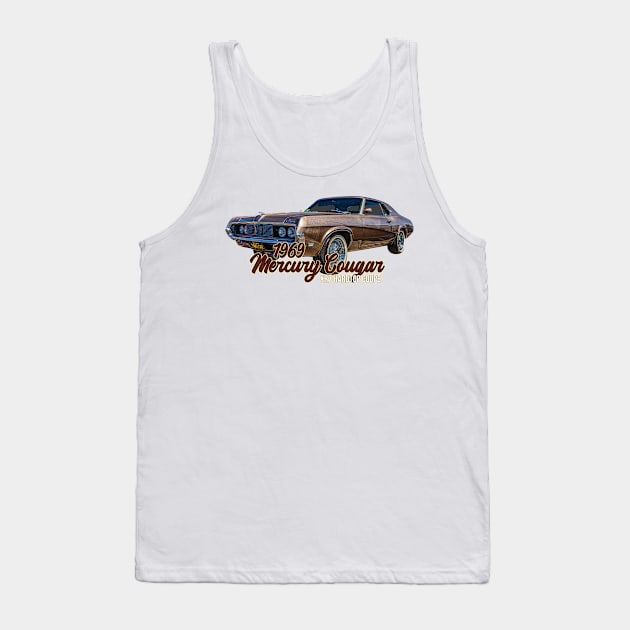 1969 Mercury Cougar XR7 Hardtop Coupe Tank Top by Gestalt Imagery